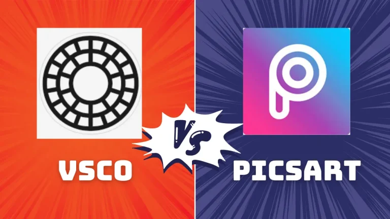 vsco vs picsart comparison