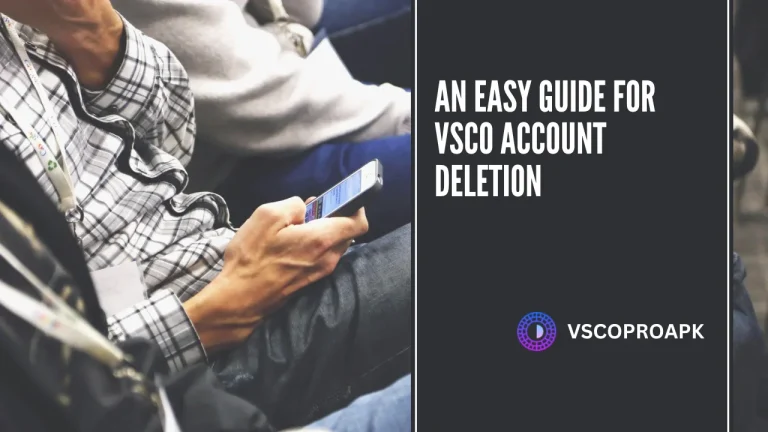 VSCO ACCOUNT DELETION